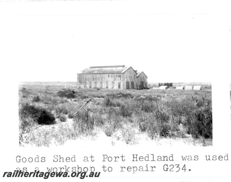 P07725
Goods Shed, Port Hedland, PM line, was used as a workshop to repair G class 234
